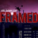 Framed APK Obb For All Android Download [Latest]
